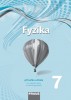 Fyzika 7 – nová generace Příručka pro učitele