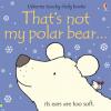 That´s not my polar bear... A Christmas and Winter Book for Kids