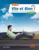 Vite et bien 1 A1/A2 Livre + CD - 2 ed