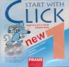 Start with Click New 1 CD k UČ /2ks/