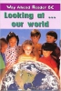 Way Ahead Readers 6c Looking at Our World Reader