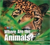 Our World 1 Reader Where are the Animals? Big Book
