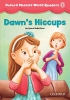 Oxford Phonics World 5 Reader: Dawn´s Hiccups