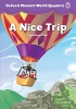 Oxford Phonics World 4 Reader: A Nice Trip