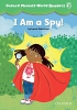 Oxford Phonics World 3 Reader: I am a Spy!