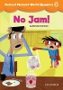 Oxford Phonics World 2 Reader: No Jam!