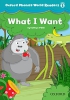 Oxford Phonics World 1 Reader: What I want