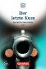 Lextra: DaF-Lektüre A2-B1 Der letzte Kuss mit online audio