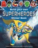 Build your own superheroes sticker book