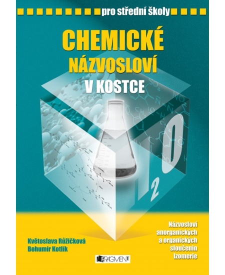 Chemické názvosloví v kostce pro SŠ