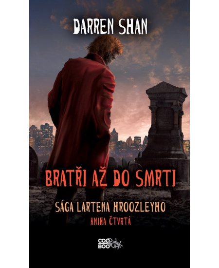 Levně Sága Lartena Hroozleyho 4 - Bratři až do smrti