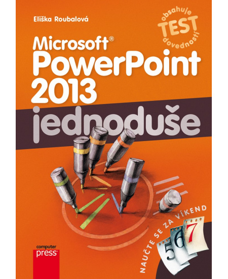 Microsoft PowerPoint 2013: Jednoduše