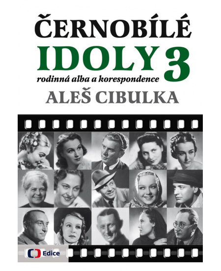 Levně Černobílé idoly 3 - Rodinná alba a korespondence