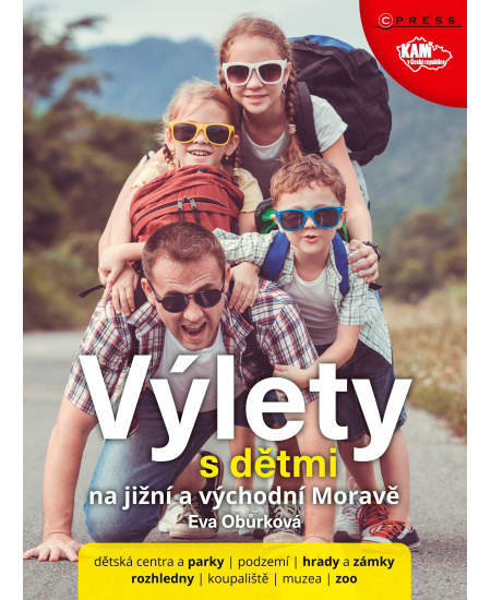 Levně Výlety s dětmi na jižní a východní Moravě