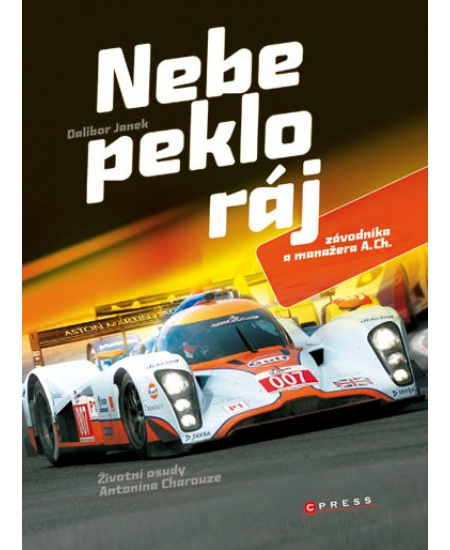 Nebe, peklo, ráj závodníka a manažera A. Ch.