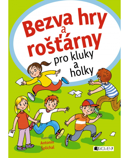 Bezva hry a rošťárny pro kluky a holky