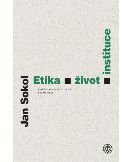 Etika, život, instituce