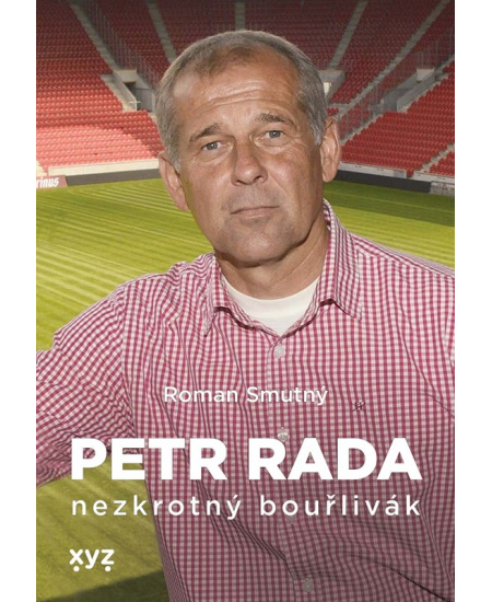 Levně Petr Rada: nezkrotný bouřlivák