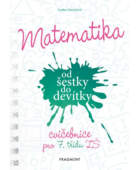 Levně Matematika od šestky do devítky - Cvičebnice pro 7. třídu ZŠ