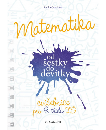 Levně Matematika od šestky do devítky - Cvičebnice pro 9. třídu ZŠ