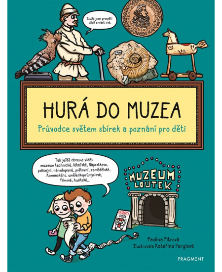 Levně Hurá do muzea