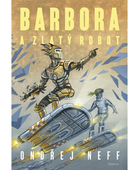 Levně Barbora a Zlatý robot