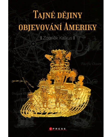 Levně Tajné dějiny objevování Ameriky