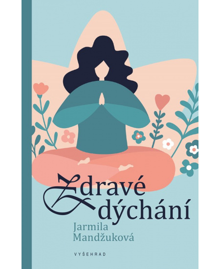 Zdravé dýchání  Vyšehrad
