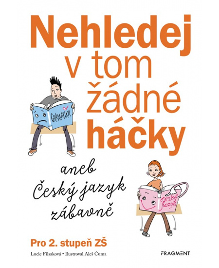 Levně Nehledej v tom žádné háčky aneb Český jazyk zábavně