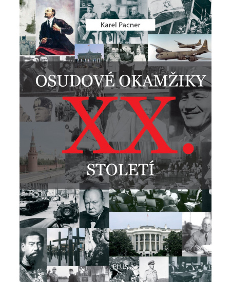 Levně Osudové okamžiky XX. století