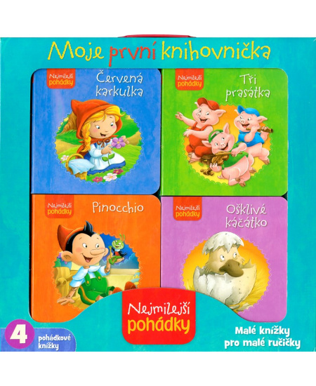Nejmilejší pohádky - Moje první knihovnička