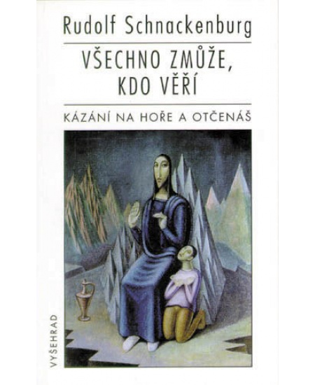 Všechno zmůže, kdo věří