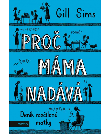 Proč máma nadává