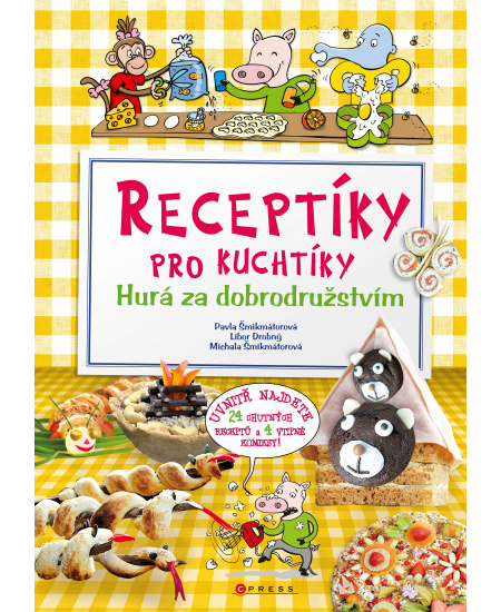 Levně Receptíky pro kuchtíky: Hurá za dobrodružstvím!