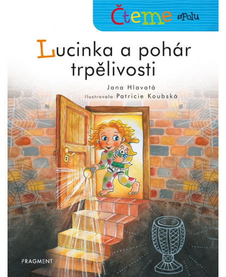 Levně Čteme spolu - Lucinka a pohár trpělivosti