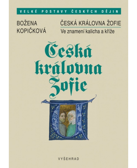 Levně Česká královna Žofie