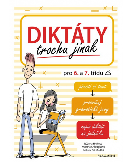 Diktáty trochu jinak pro 6. a 7. třídu ZŠ