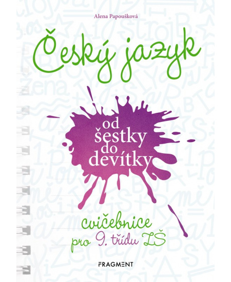 Levně Český jazyk od šestky do devítky - cvičebnice pro 9. třídu ZŠ