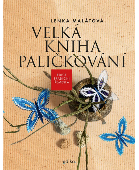 Levně Velká kniha paličkování