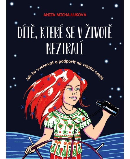 Dítě, které se v životě neztratí