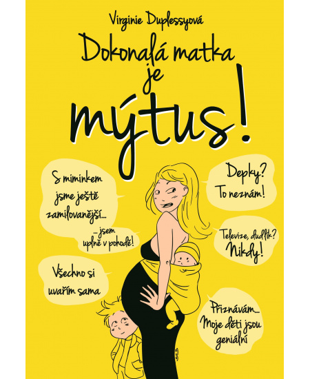 Dokonalá matka je mýtus!
