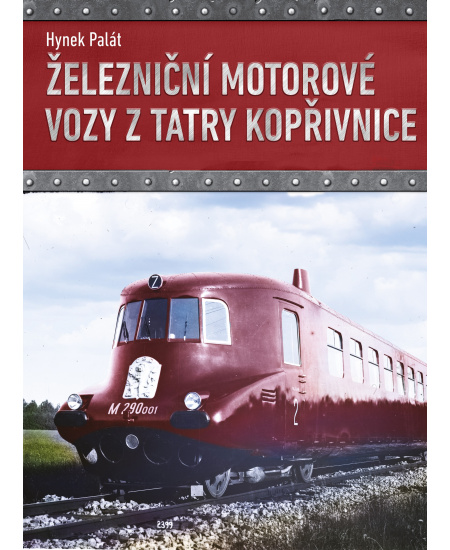 Levně Železniční motorové vozy z Tatry Kopřivnice