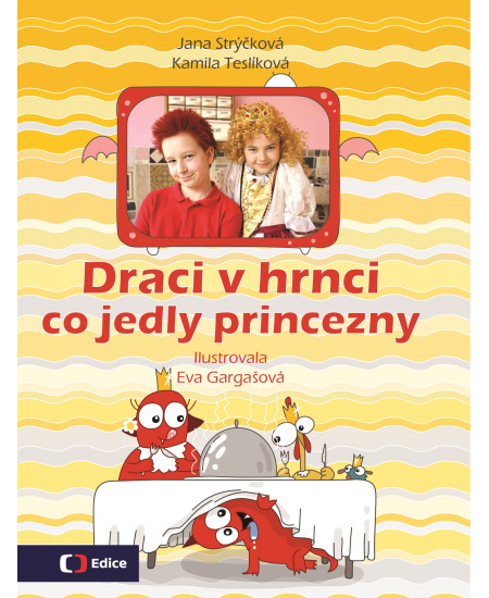 Draci v hrnci - Co jedly princezny