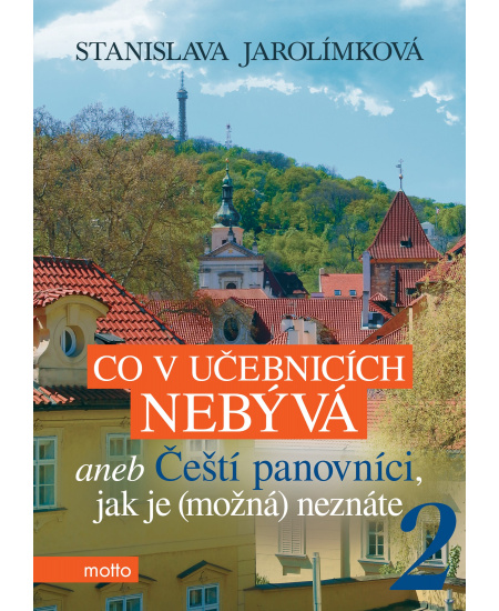 Levně Co v učebnicích nebývá aneb Čeští panovníci, jak je (možná) neznáte 2