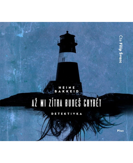 Až mi zítra budeš chybět - Heine Bakkeid