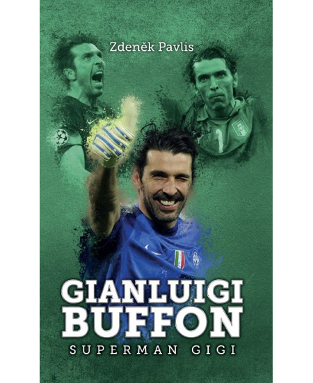 Levně Gianluigi Buffon: superman Gigi