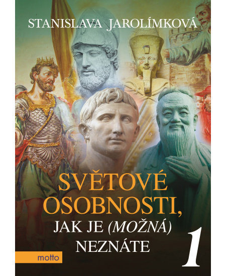 Levně Světové osobnosti, jak je (možná) neznáte 1