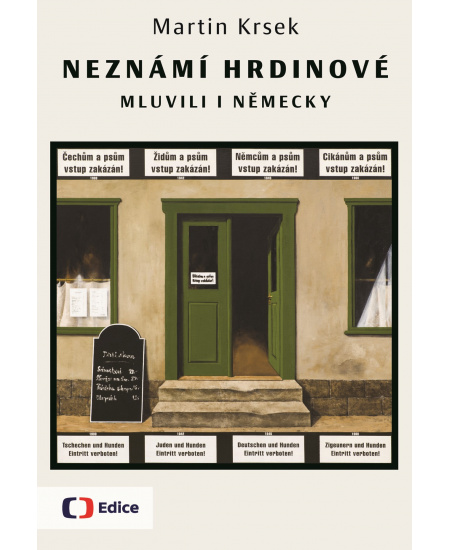 Neznámí hrdinové mluvili i německy