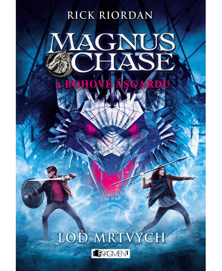 Magnus Chase a bohové Ásgardu - Loď mrtvých