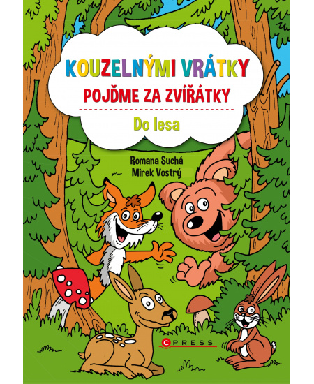 Levně Kouzelnými vrátky pojďme za zvířátky - Do lesa